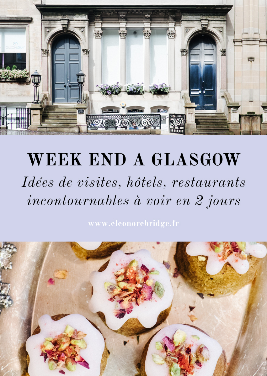 Week end à Glasgow en écosse : plein d'idées pour savoir quoi voir, que faire à Glasgow en 2 à 3 jours : hôtels, restaurants, visites incontournables