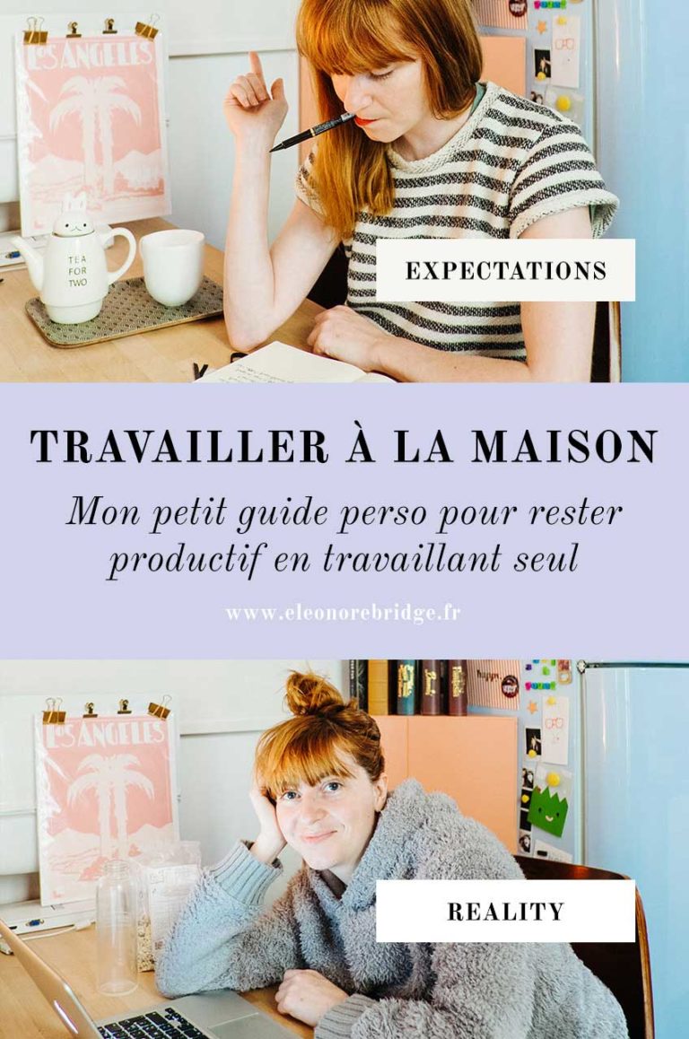 Comment Travailler à La Maison En Restant Productif : Mon Petit Guide